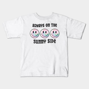 Always On The Sunny Side Summer Vacation Kids T-Shirt